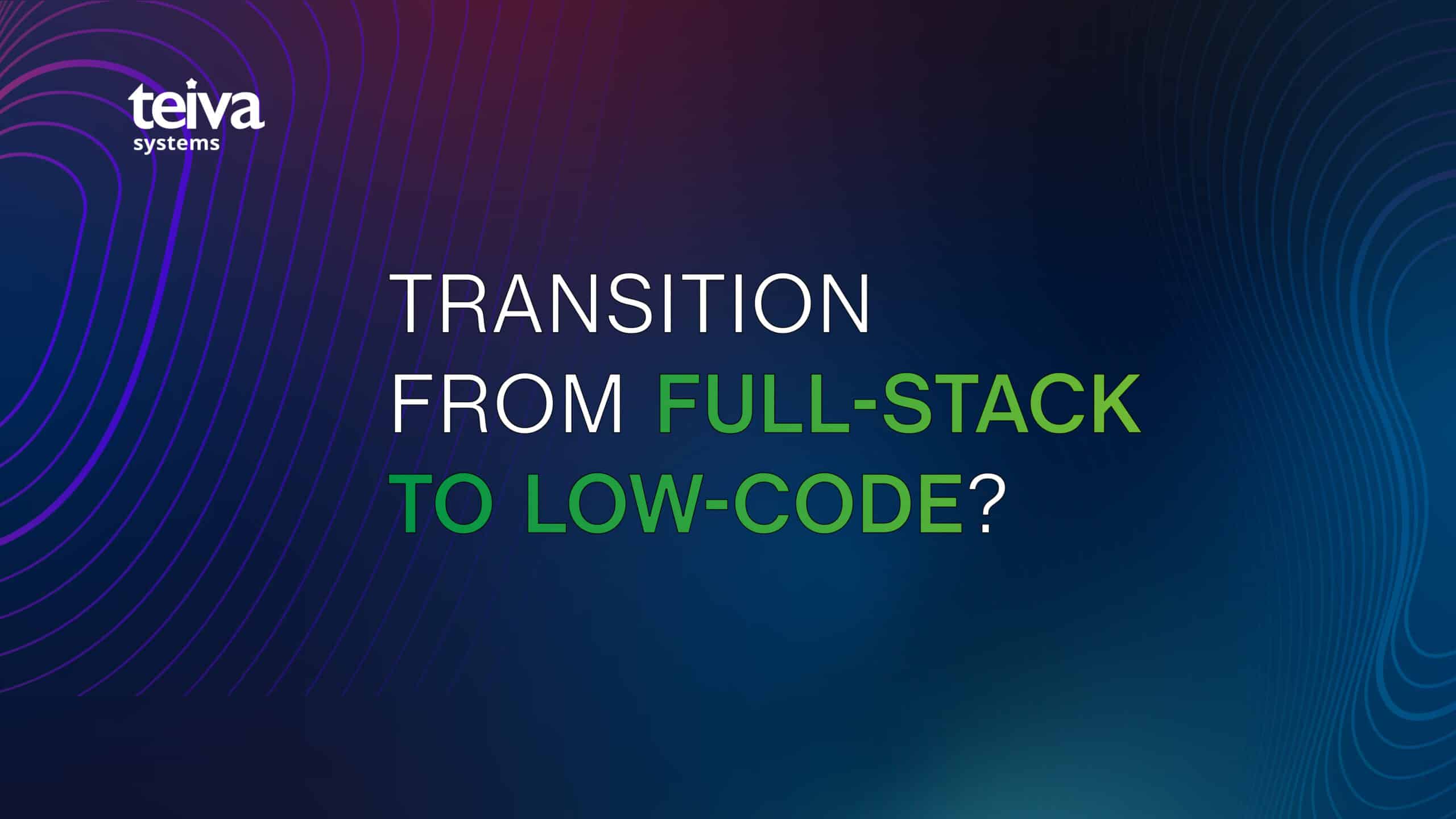 The Rise of No-Code: A New Era for Full-Stack Developers