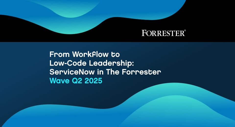 From Workflow to Low-Code Leadership: ServiceNow
