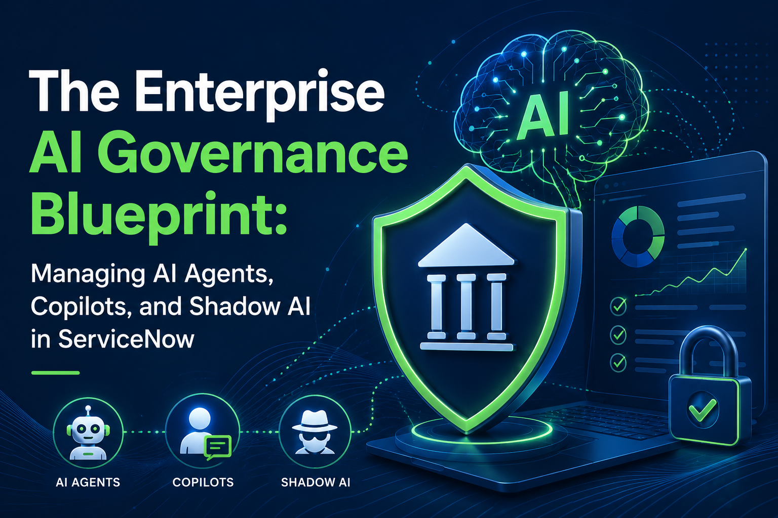 The Enterprise AI Governance Blueprint for ServiceNow